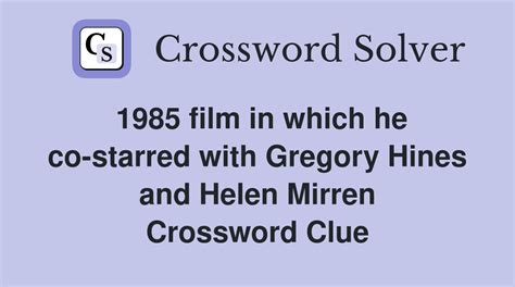 The Crossword Solver finds answers to classic crosswords and cryptic crossword puzzles. . Actress helen and actor gregory crossword clue